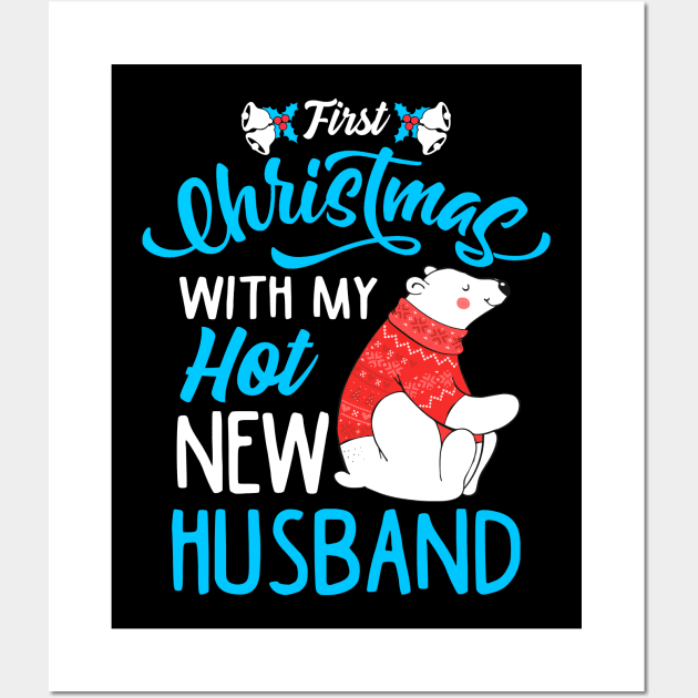 First Christmas With My Hot New Wife/Husband Matching Christmas Sweatshirts Wall Art by KsuAnn